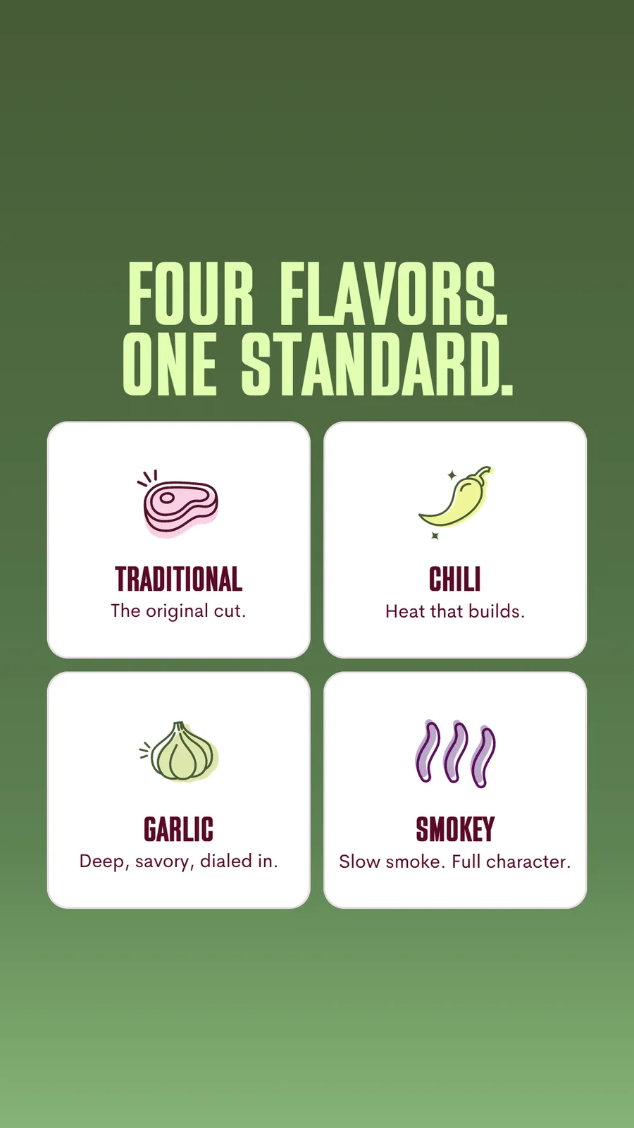 Story: four flavors, one standard, with a card for each of Traditional, Chili, Garlic and Smokey