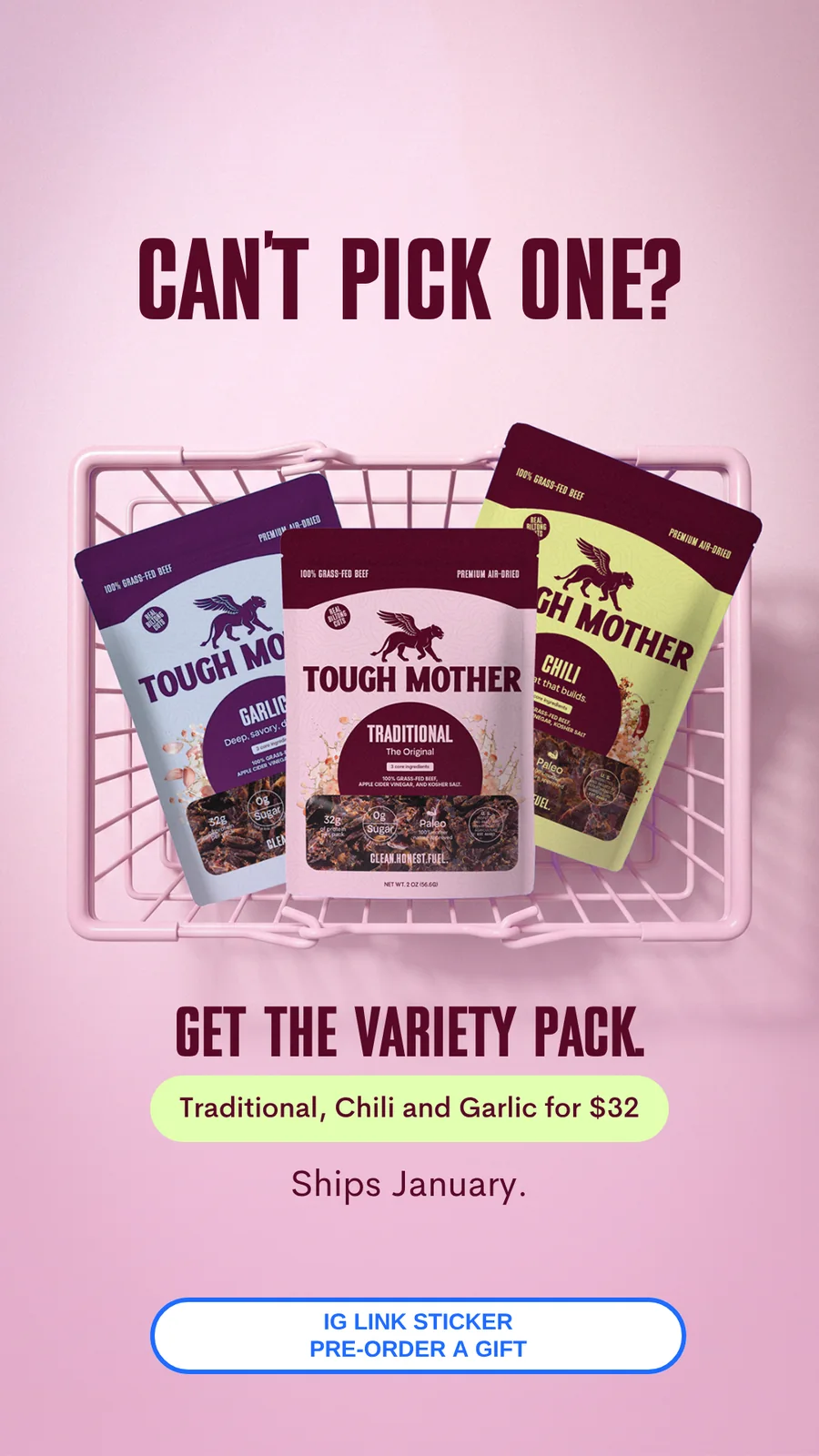 Story: can't pick one? Get the variety pack, over the three pouches in a pink basket